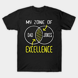 My Zone Of Dad Jokes Excellence T-Shirt